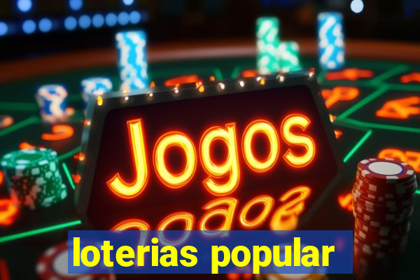 loterias popular